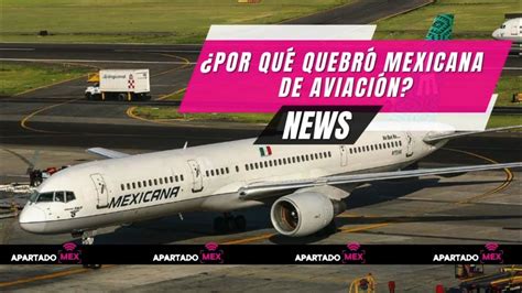 caso mexicana de aviación porque quebró